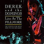 Derek and the Dominoes Live at the Fillmore
